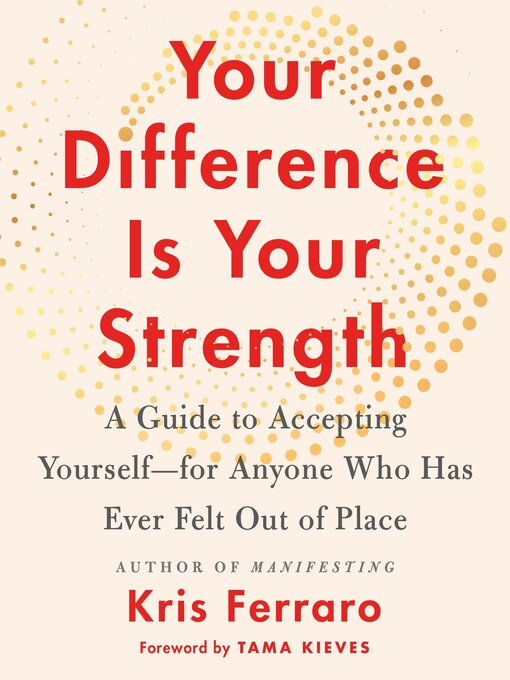 Title details for Your Difference Is Your Strength by Kris Ferraro - Wait list